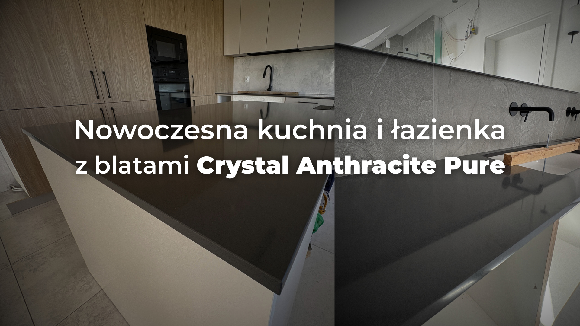 kuchnia i łazienka z blatami z konglomeratu Crystal Anthracite Pure